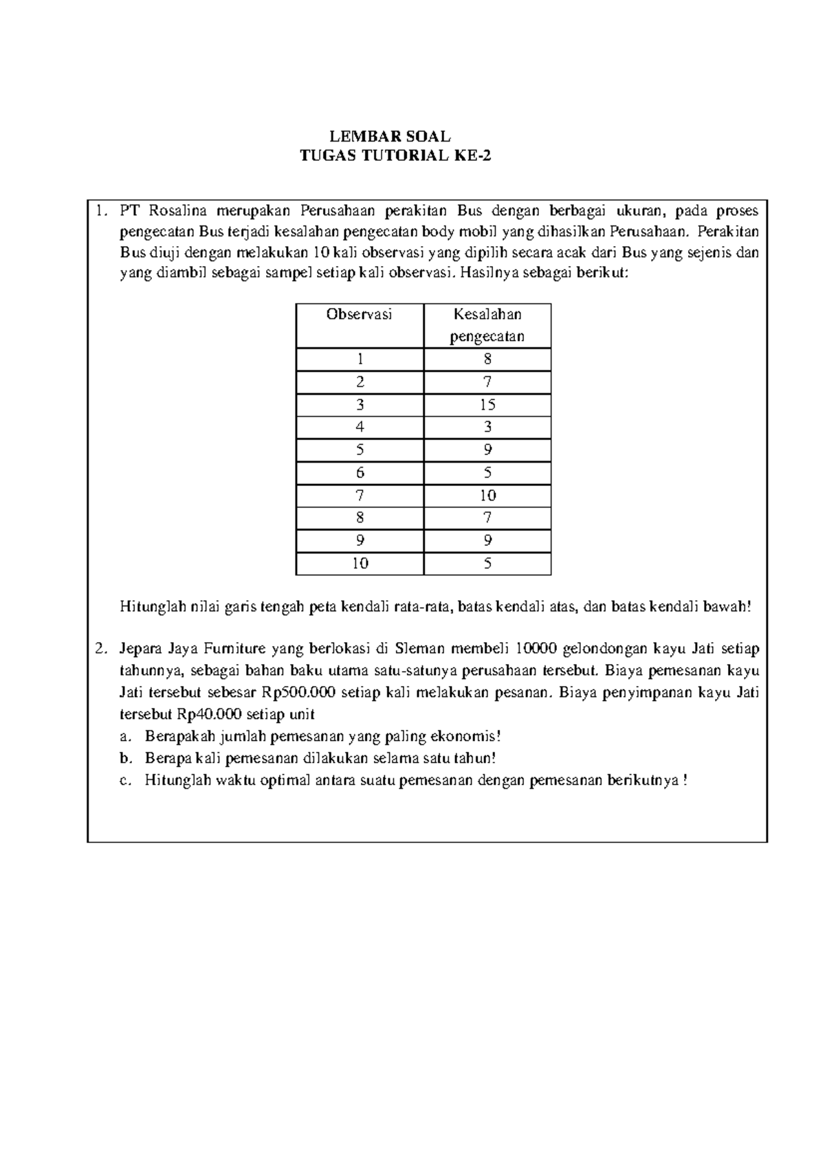 Soal Tugas 2- EKMA4215 Manajemen Operasi - LEMBAR SOAL TUGAS TUTORIAL ...