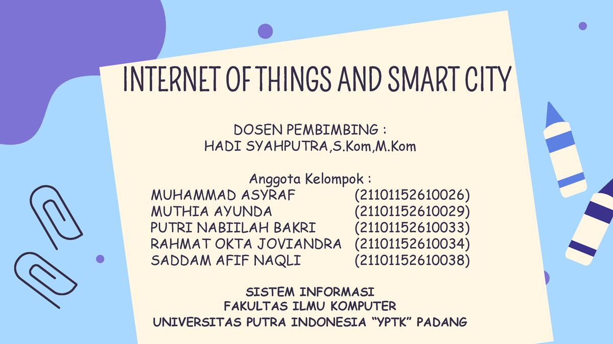 Materi Internet of Things - Tugas Kelompok PTI - INTERNET OF THINGS AND