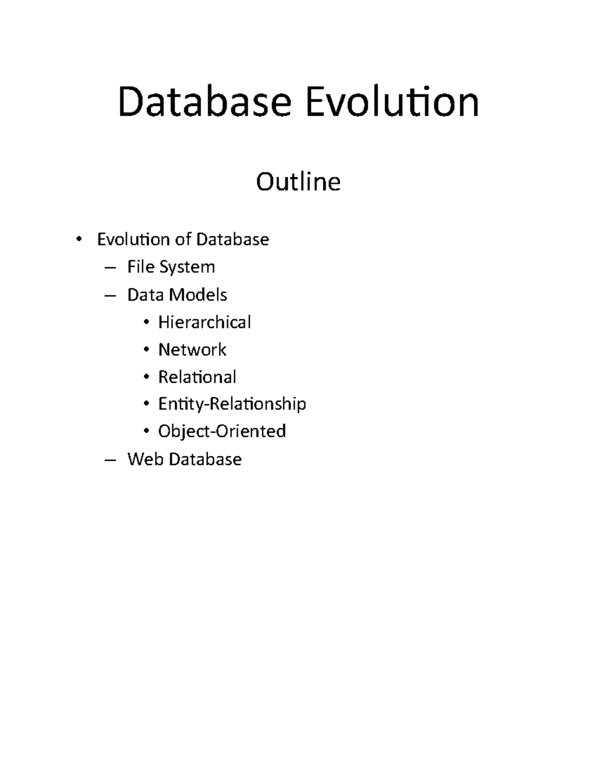 Evolution of Data Models - Database Evolution Outline Evolution of ...