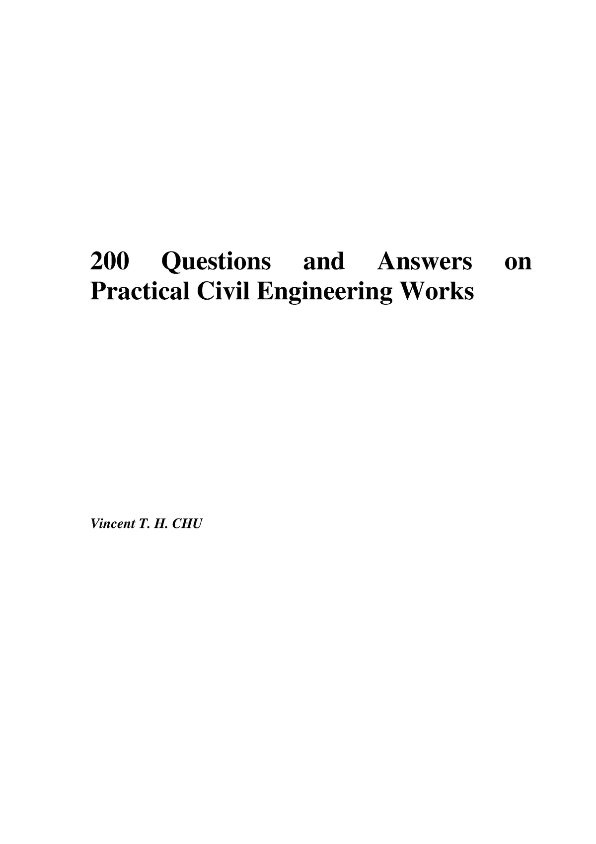 200 Questions And Answers On Practical Civil Engineering - H. CHU ...