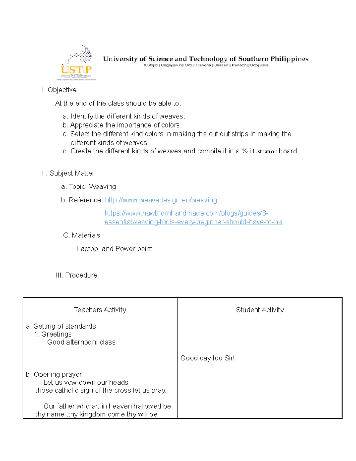 Robert lesson plan040122 Weaving I. Objective At the end of the