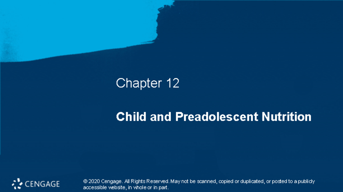 11-07: Child And Preadolescent Nutrition - © 2020 Cengage. All Rights ...