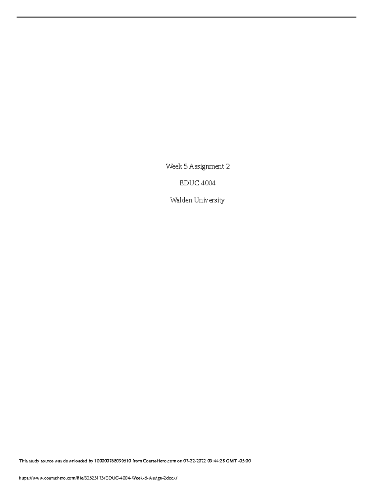 EDUC 4004 Week 5 Assign 2 - Week 5 Assignment 2 EDUC 4004 Walden ...