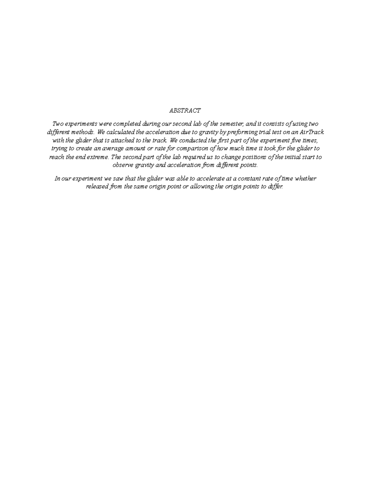 Lab report acceleration due to gravity ABSTRACT Two experiments were