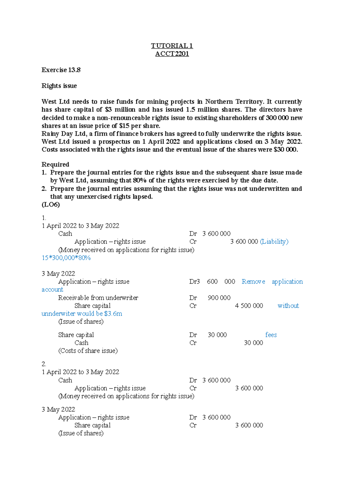 ACCT2201 Tutorial 1 - TUTORIAL 1 ACCT Exercise 13. Rights issue West ...