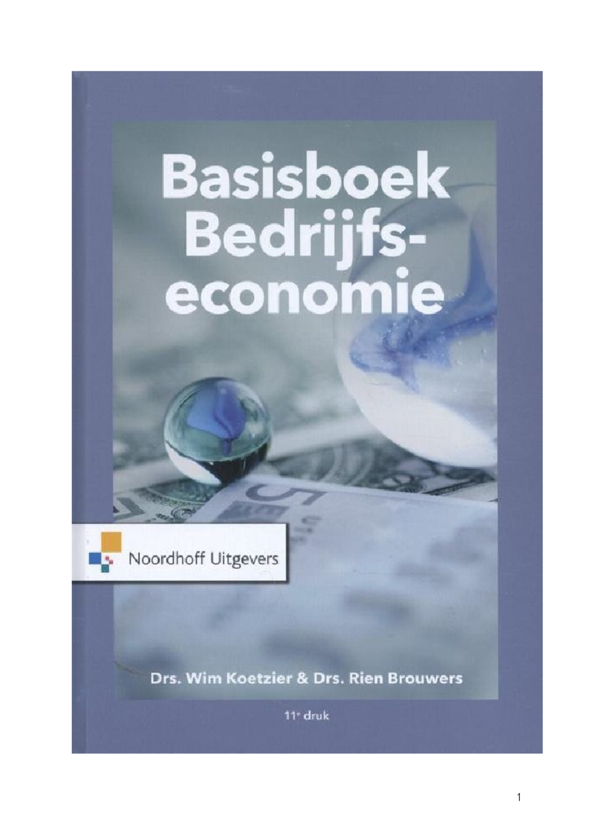 Samenvatting Basisboek Bedrijfseconomie H5 Tot En Met 17 En ...