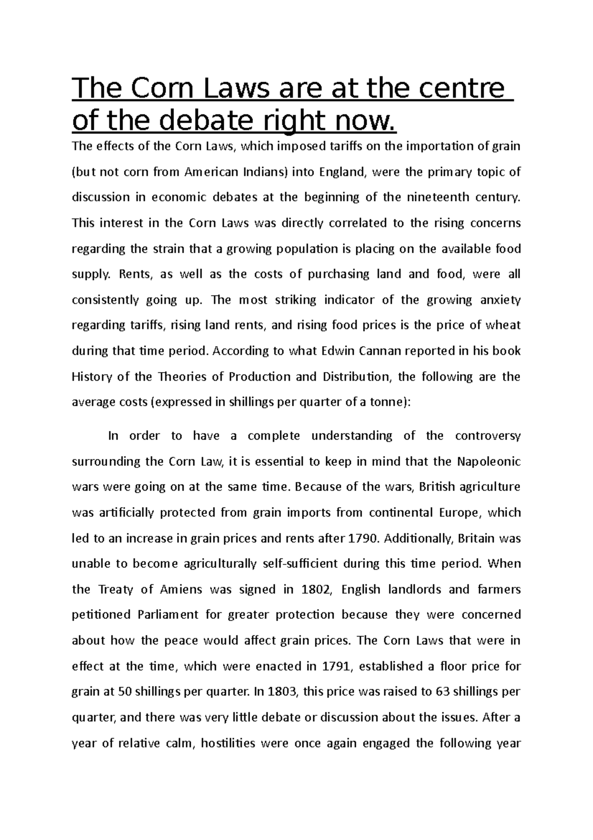 The Corn Laws are at the centre of the debate right now The effects
