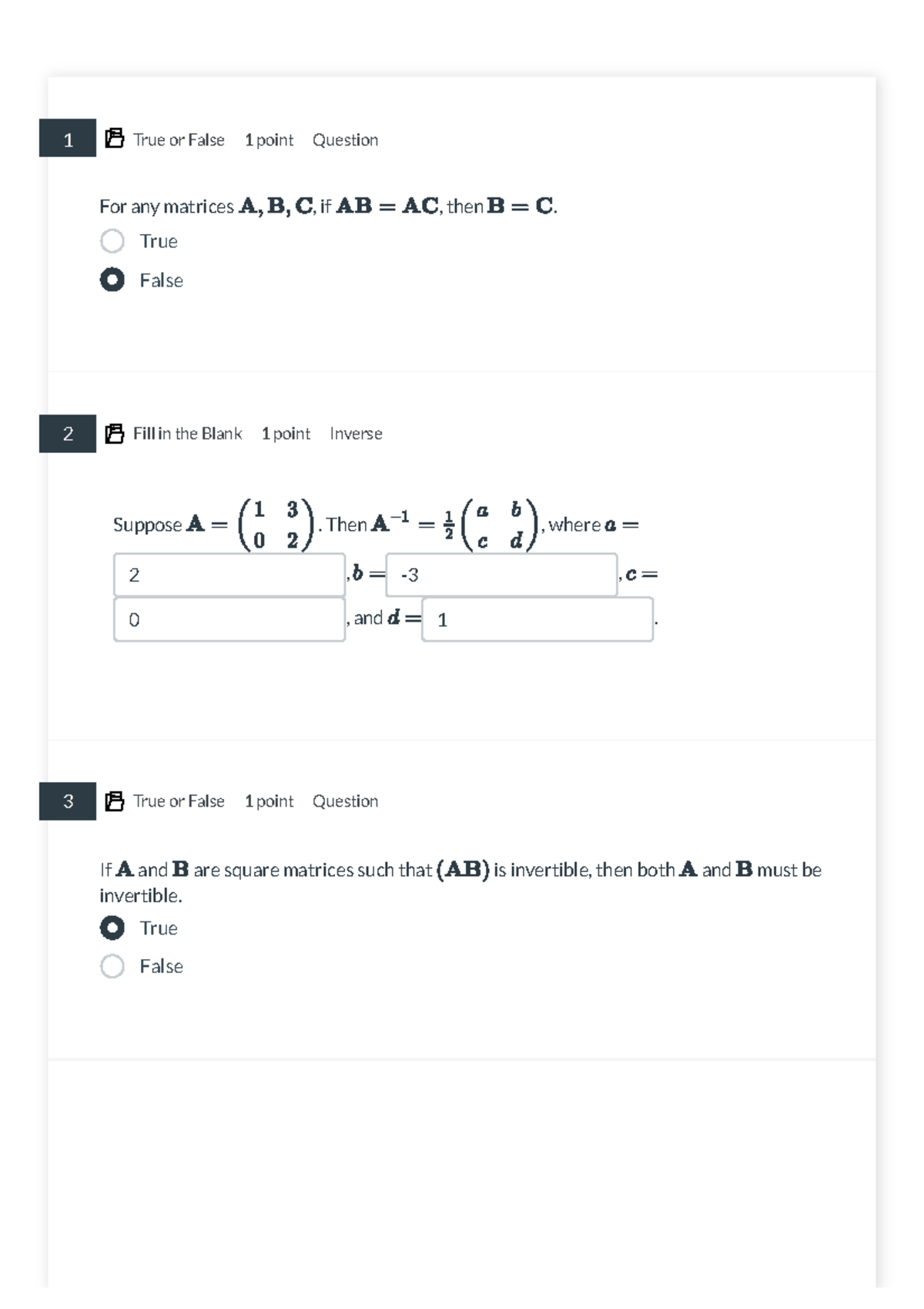 Lecture Quiz 3 True or False 1 point Question For any matrices , if