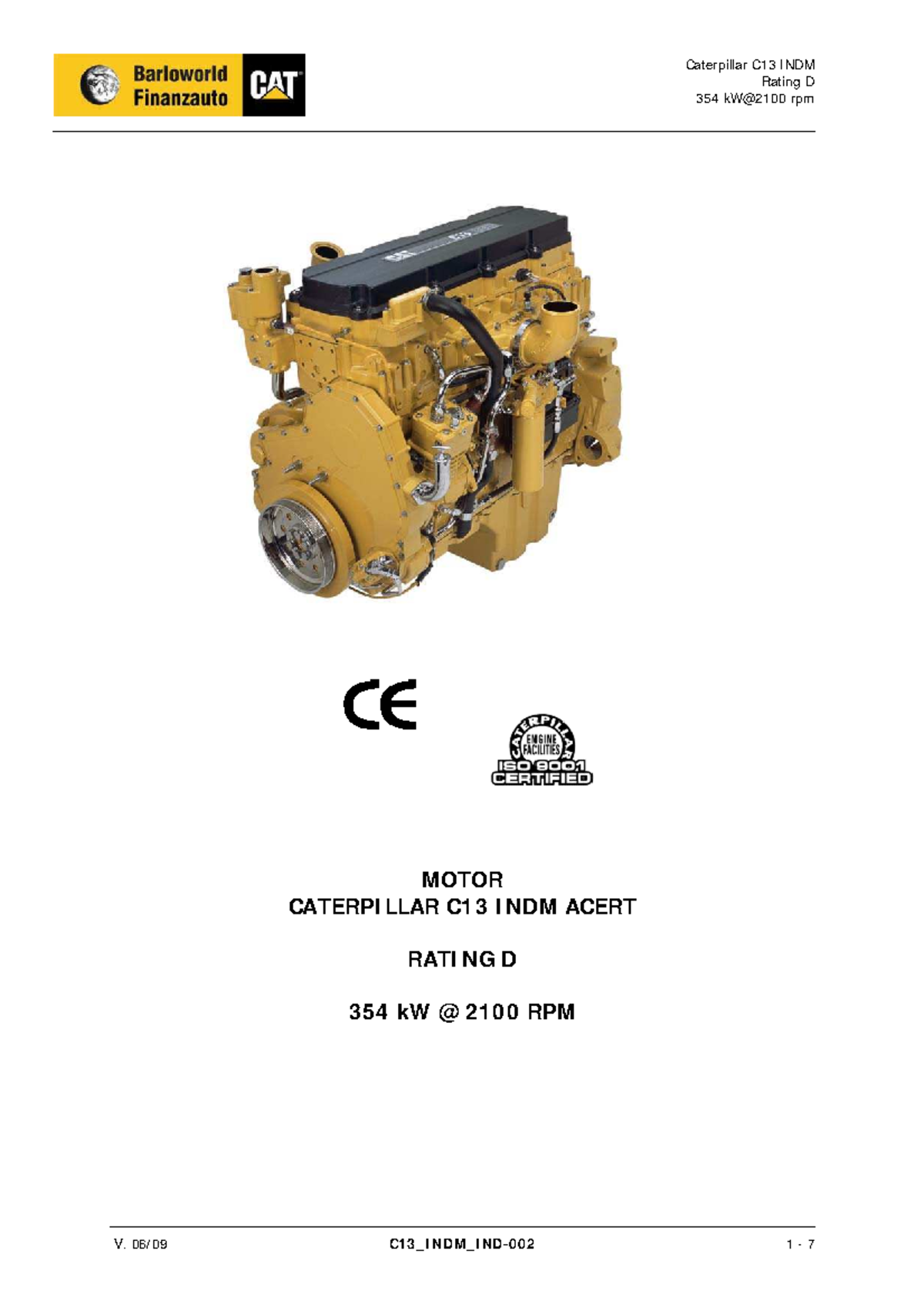 Caterpillar C13 INDM Rating D 354 k W at - Rating D 354 kW@2100 rpm ...
