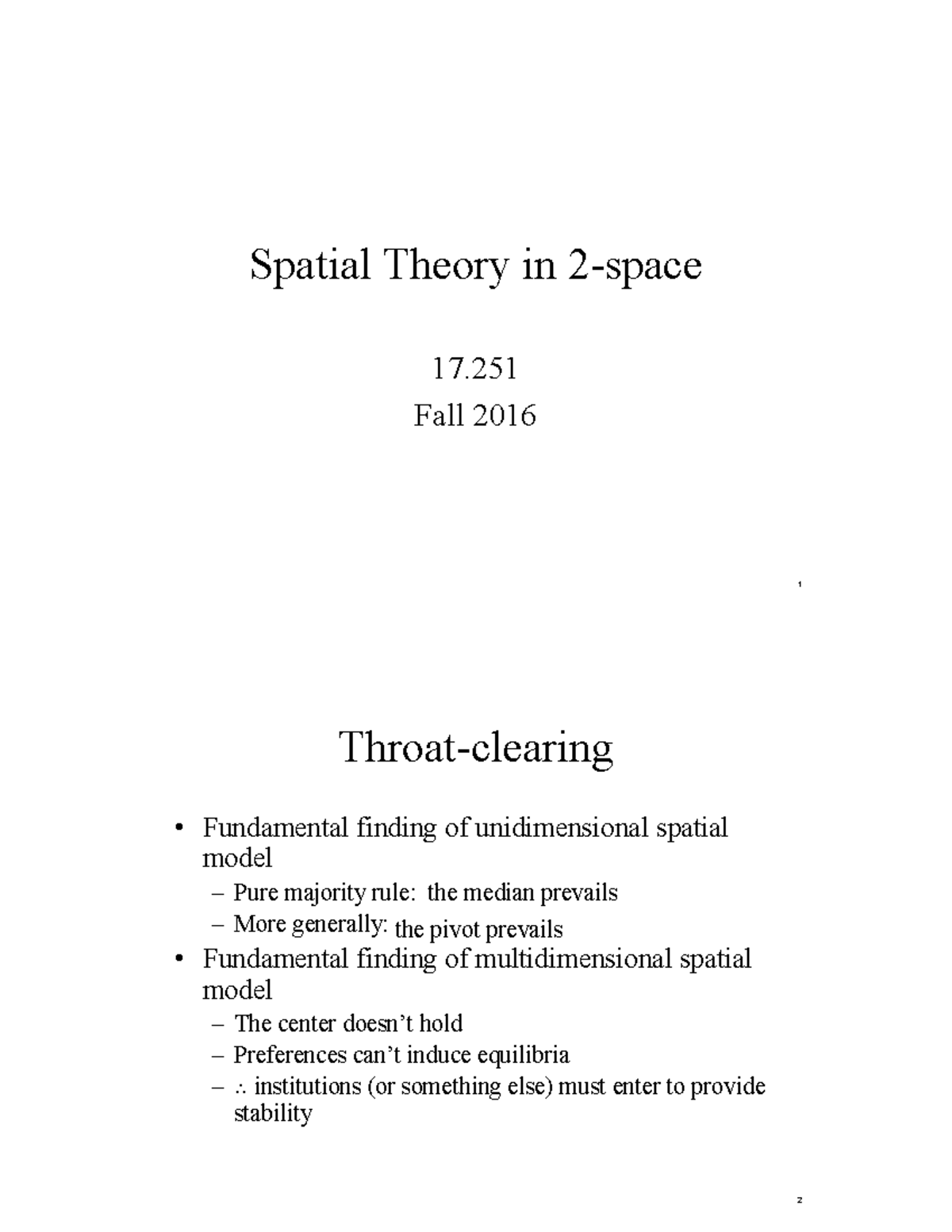 Spatial Theory in 2-space - Fall 2016 1 Throat-clearing Fundamental ...