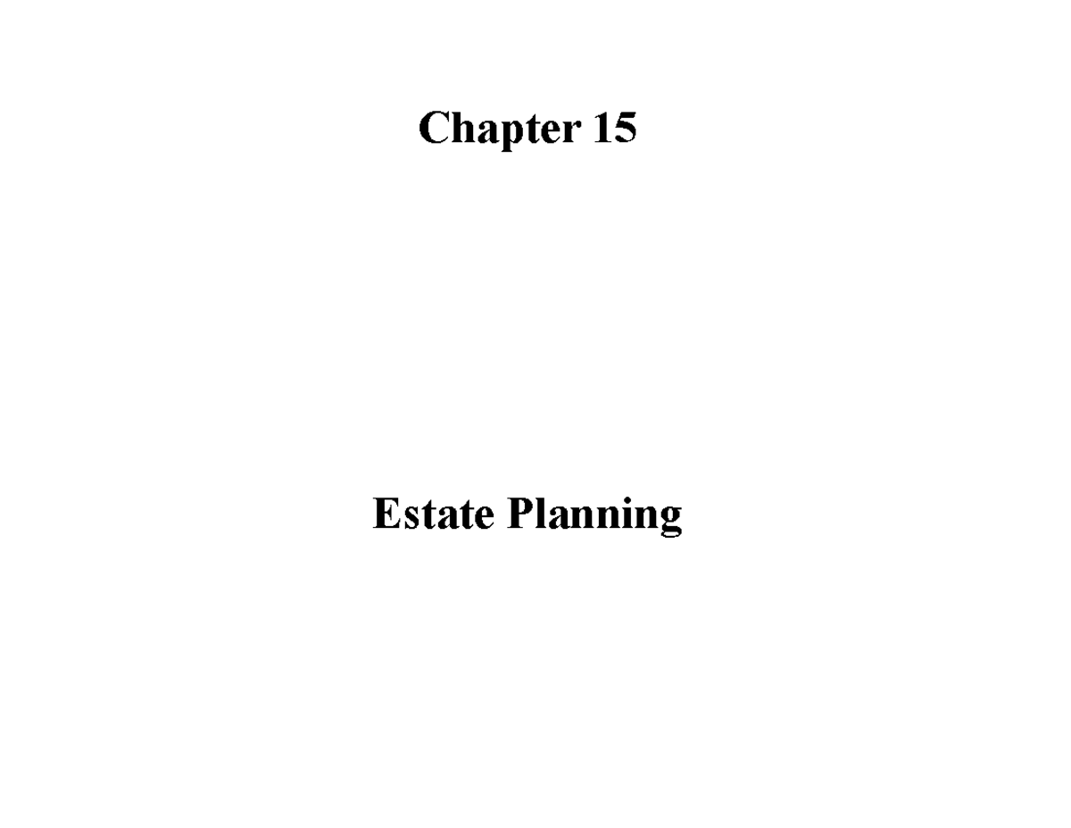 4FP3 Chapter 15 Lecture - Chapter 15 Estate Planning Chapter Objectives ...