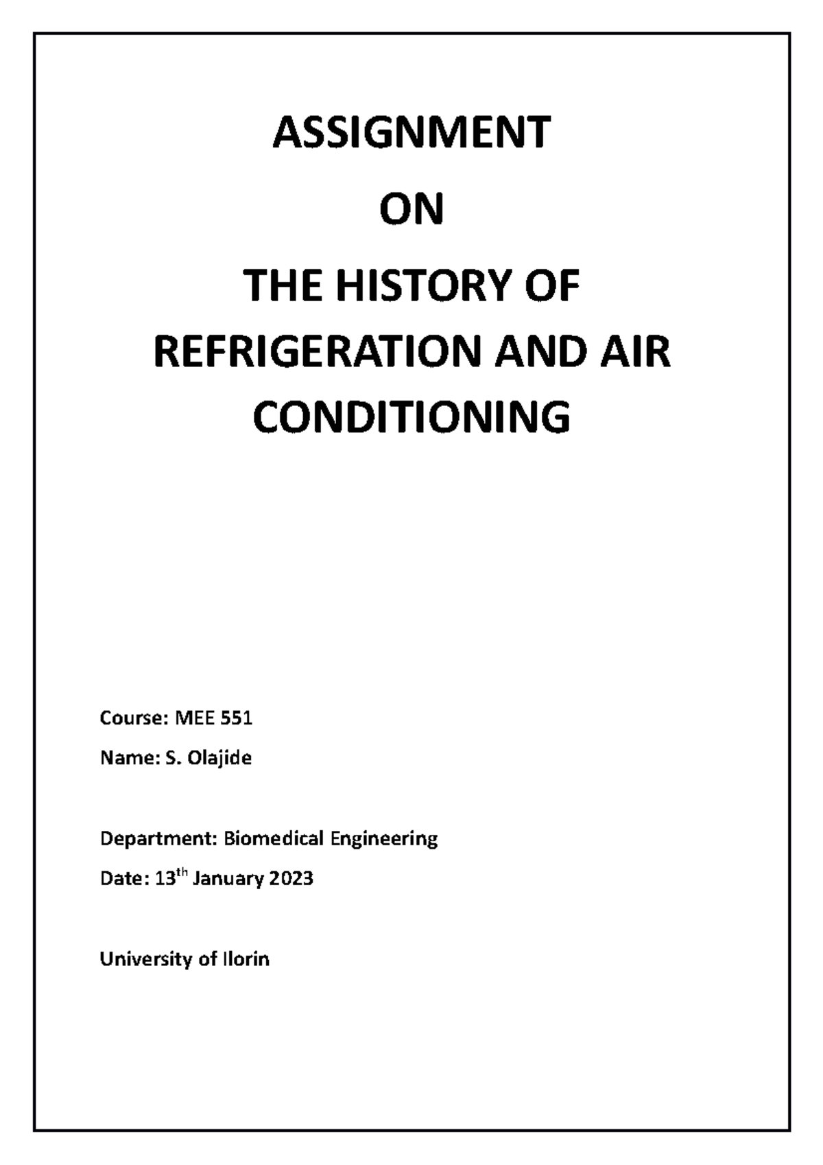 History of refrigeration assignment ASSIGNMENT ON THE HISTORY OF