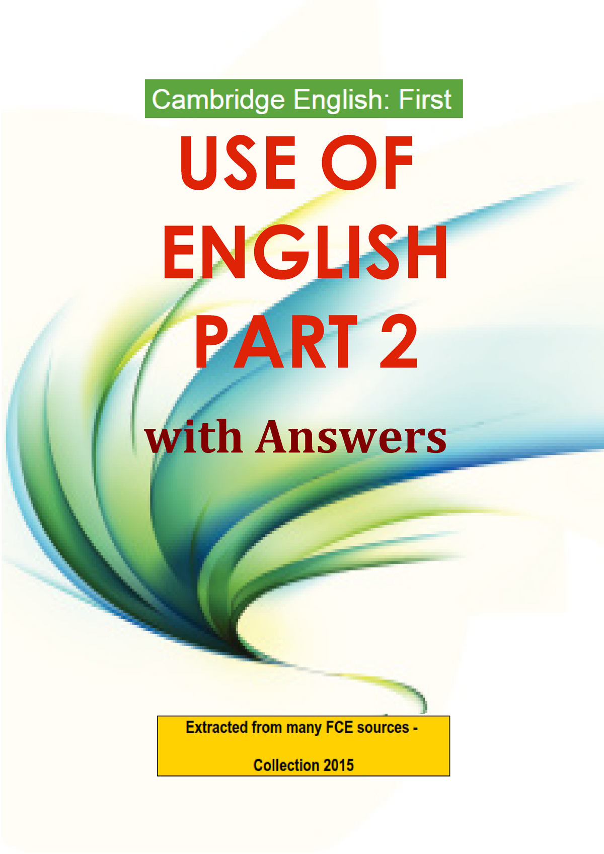 PART 2 Cambridge English First Use of English Part 2 With Answers 