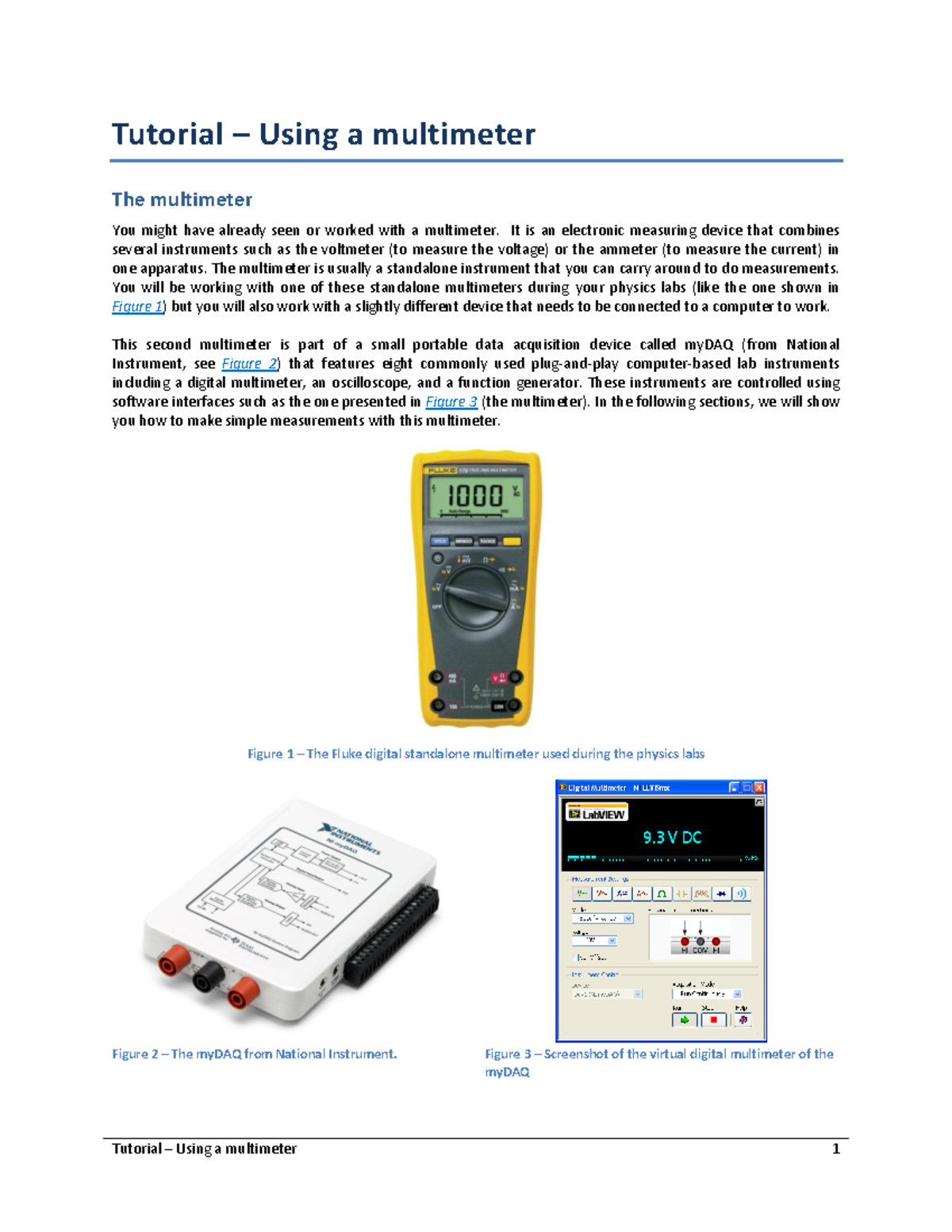 Using a multimeter Lab Tutorial Using a multimeter The multimeter