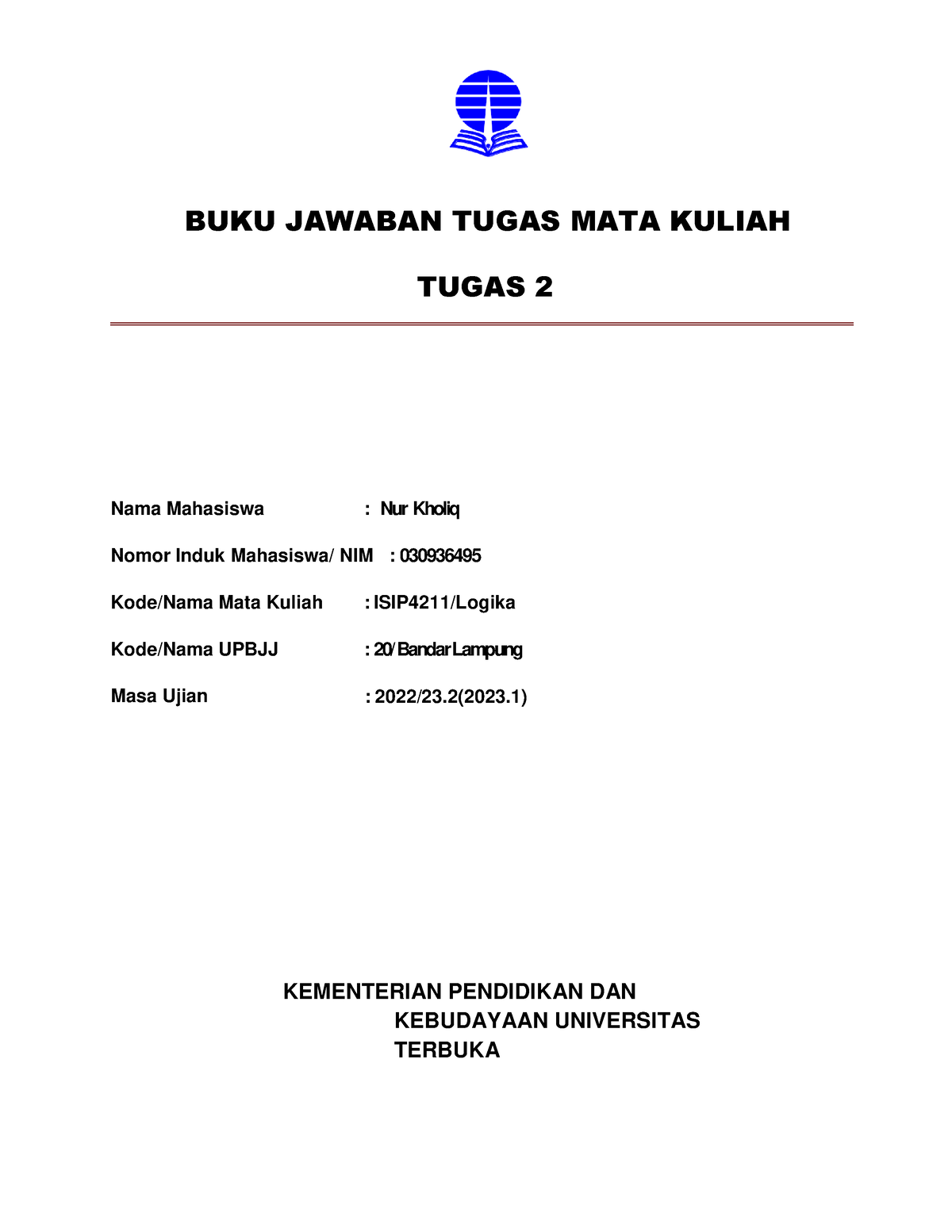 Bjt Umum Tmk2 Logika - BUKU JAWABAN TUGAS MATA KULIAH TUGAS 2 Nama ...