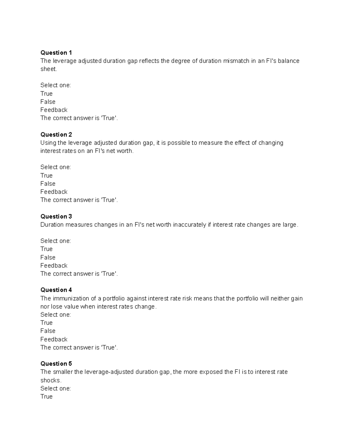 Quiz 3 Practice Question 1 The leverage adjusted duration gap reflects the degree of