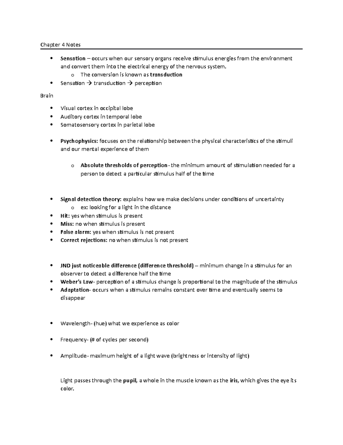 Ch4 notes - Julie Gros-Luis - Chapter 4 Notes Sensation – occurs when ...