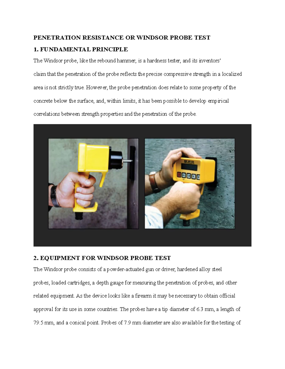 Windsor probe test RESISTANCE OR WINDSOR PROBE TEST 1. FUNDAMENTAL PRINCIPLE The