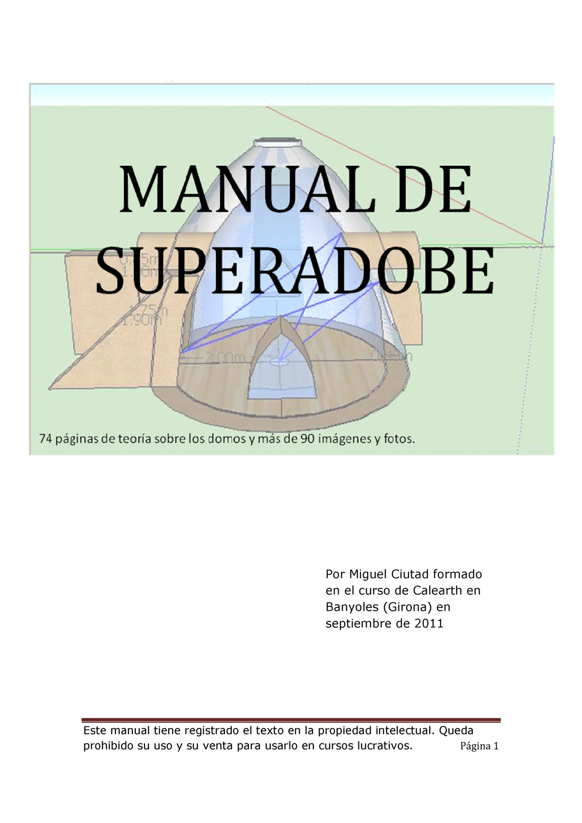 Manual Superadobe 2014 Este manual tiene registrado el texto en la