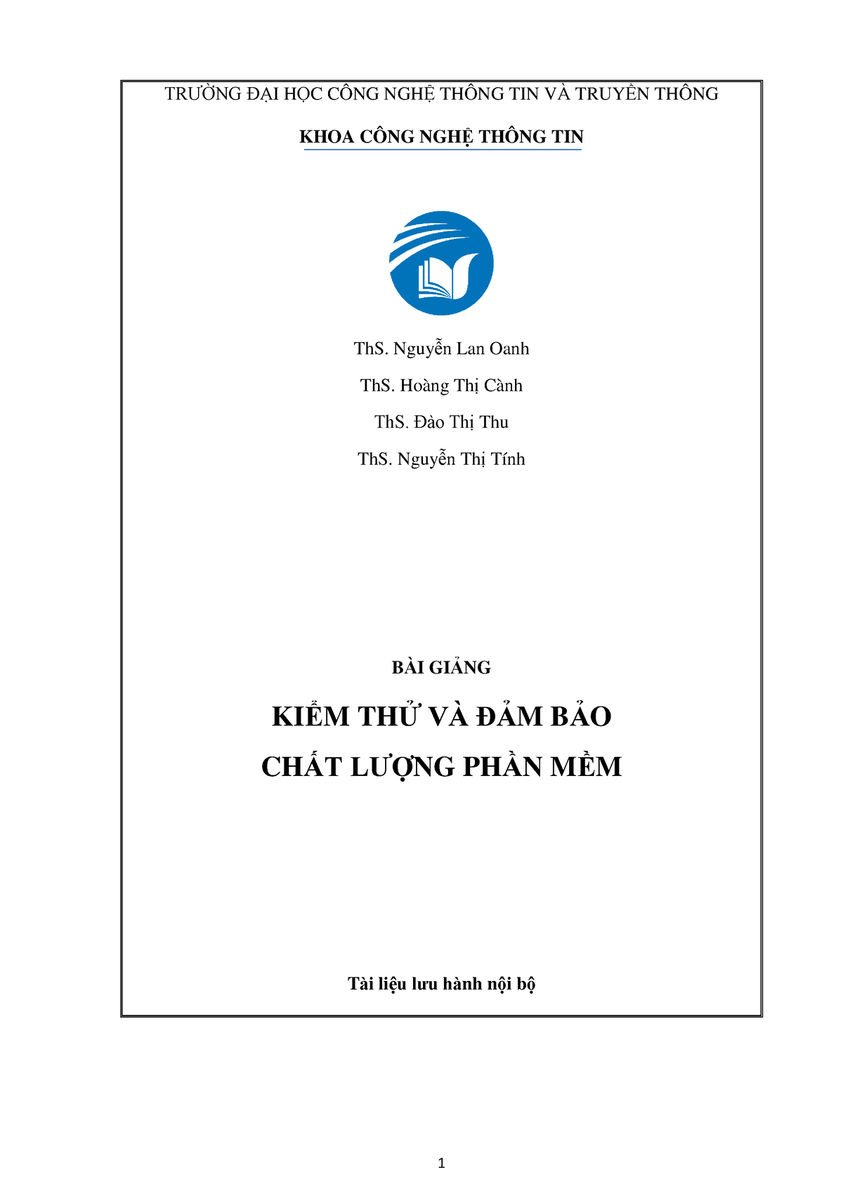 Bài giảng Kiểm thử và Đảm bảo chất lượng phần mềm - TRƯỜ NG Đ Ạ I HỌ C ...