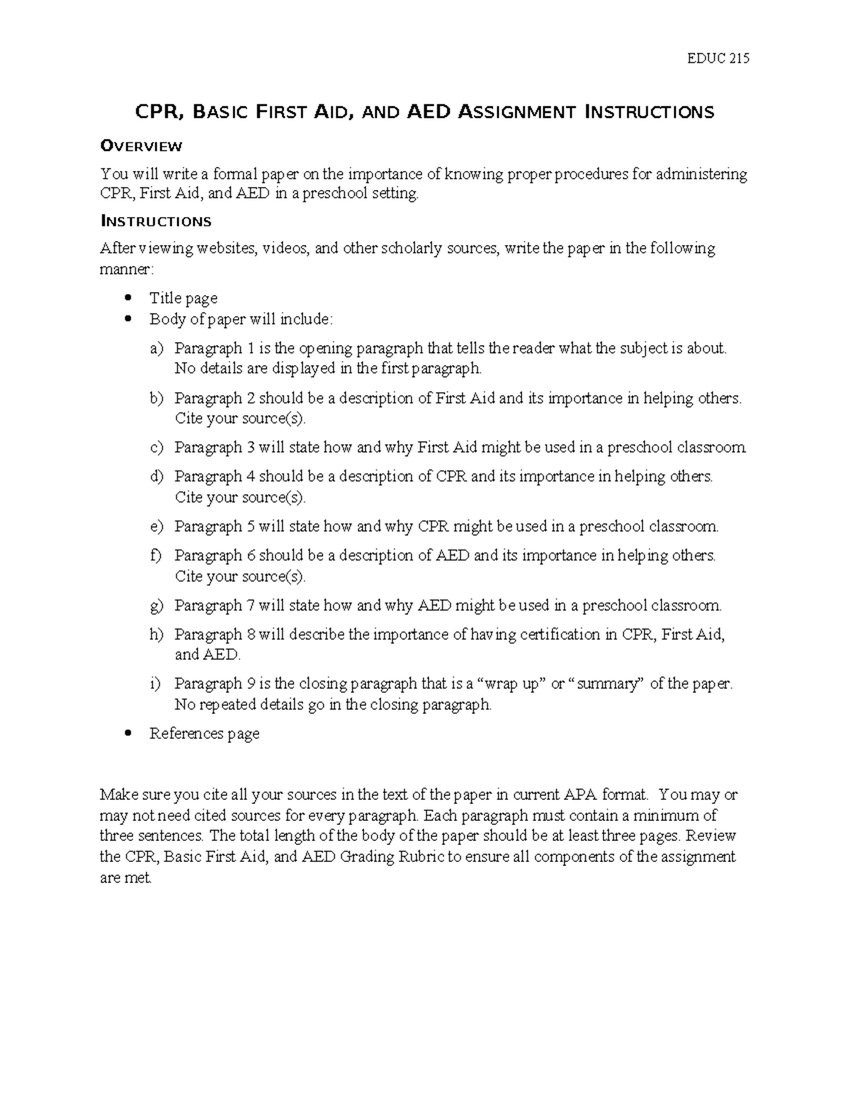 CPR, Basic First Aid, and AED Assignment Instructions EDUC 215 CPR