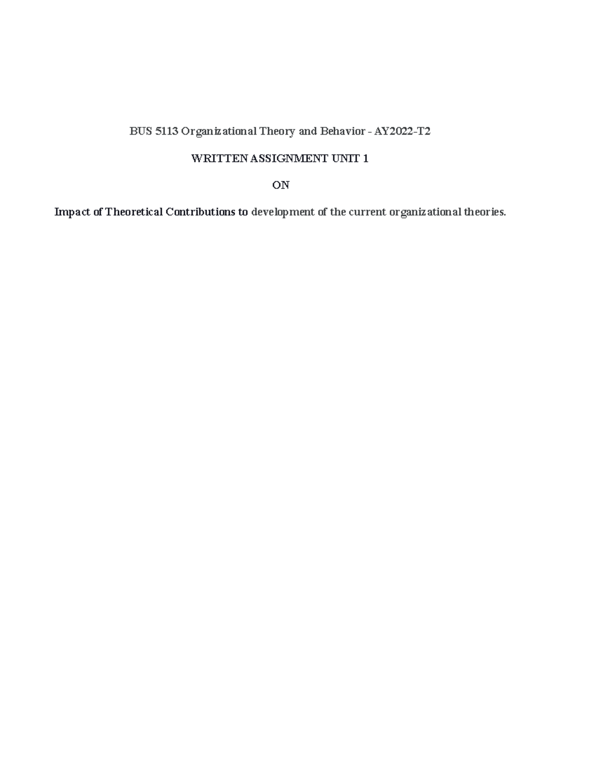 BUS 5113 - Organizational Theory and Behavior Written Assignment Unit 1 ...