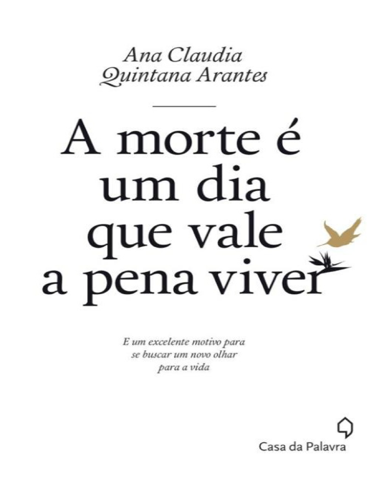 Livro A Morte Um Dia Que Vale A Pena Viver Ficha T Cnica Copyright