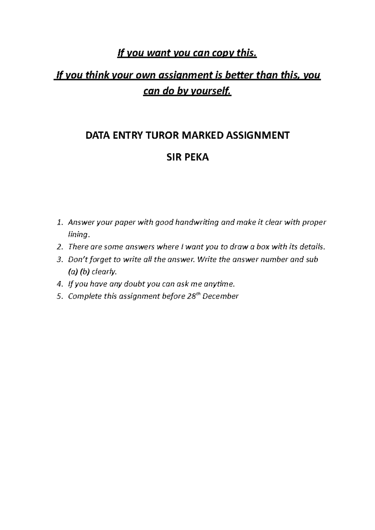 DATA Entry Turor Marked Assignment - If you want you can copy this. If ...