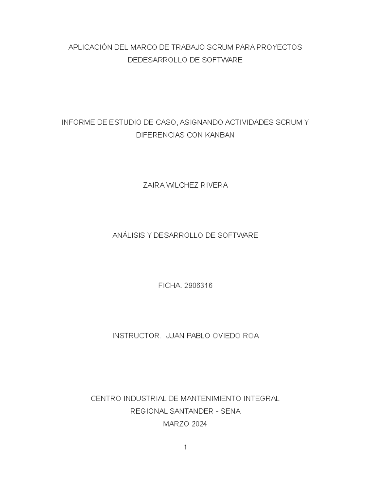 Informe De Estudio De Caso Asignando Actividades Scrum Y Diferencias