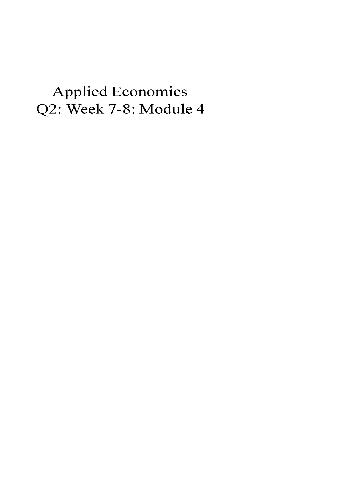 AE Q2 W7-8 - Good - Applied Economics Q2: Week 7-8: Module 4 ABM ...