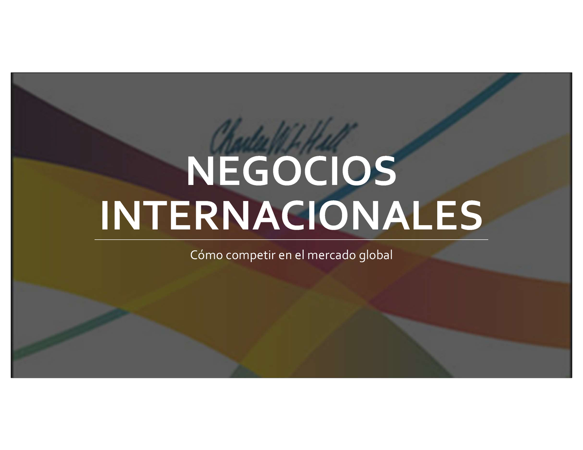 P1 Merged - Apuntes - NEGOCIOS INTERNACIONALES Cómo Competir En El ...