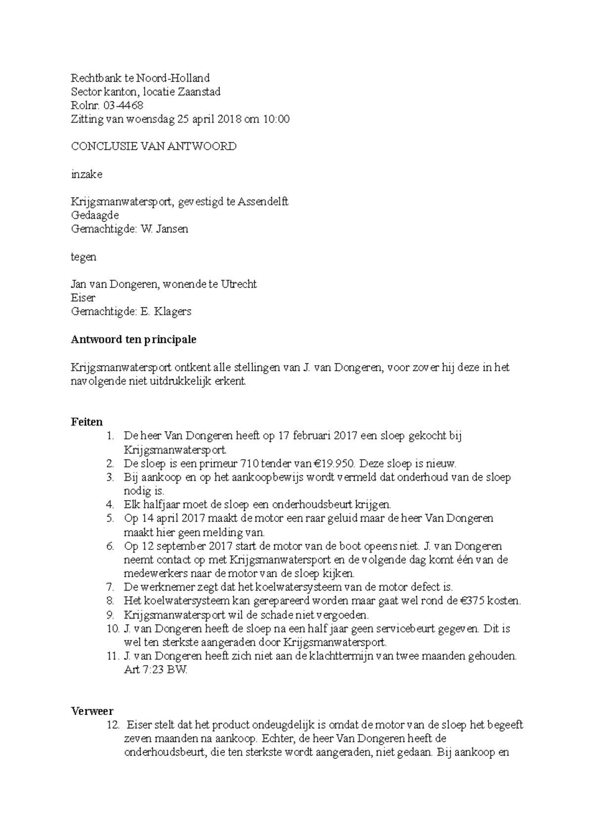 Conclusie van antwoord  Rechtbank te NoordHolland Sector kanton