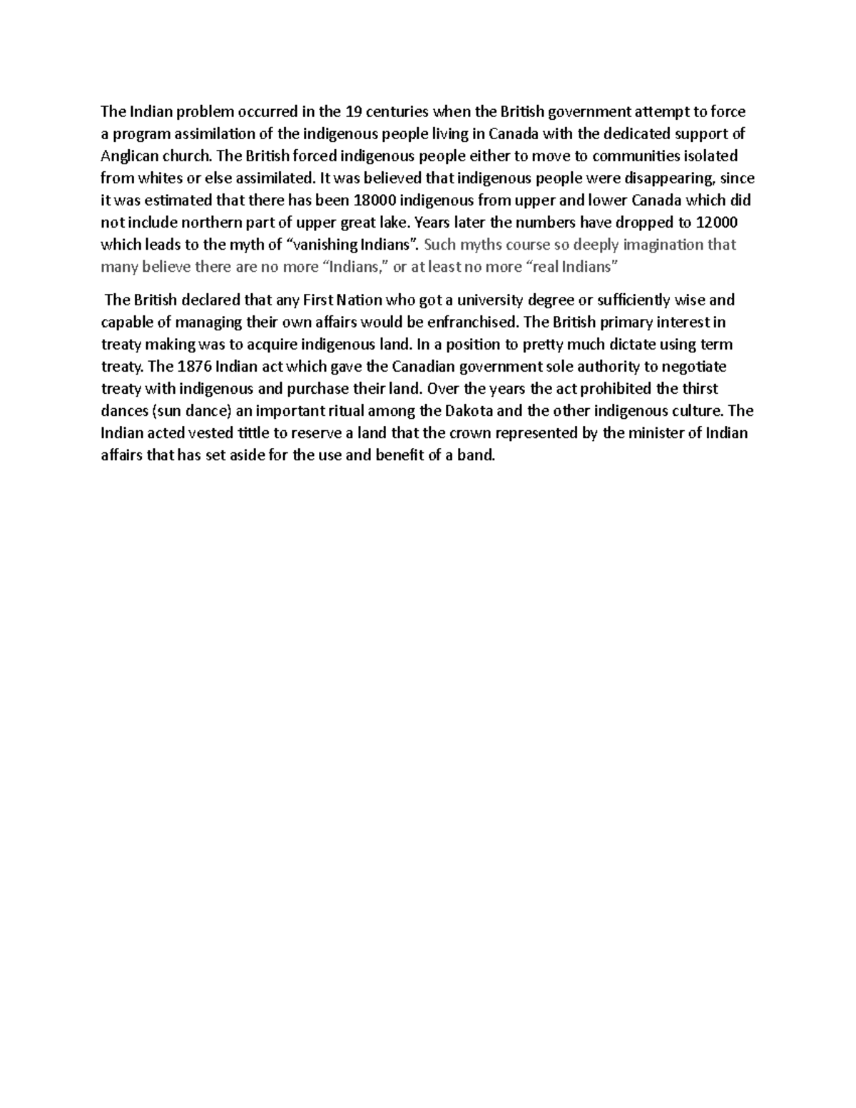 The Indian problem occurred in the 19 centuries when the British ...