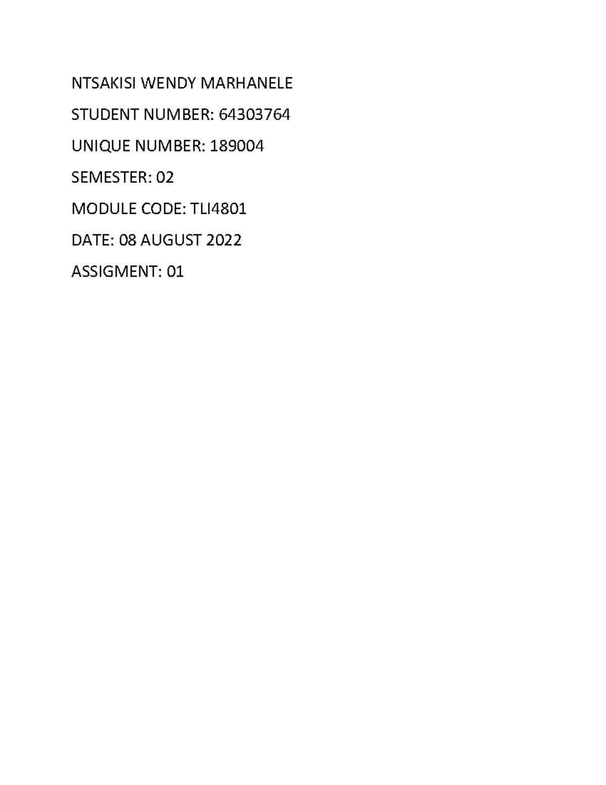TLI4801 ASS 1 2022 - Great document - NTSAKISI WENDY MARHANELE STUDENT ...