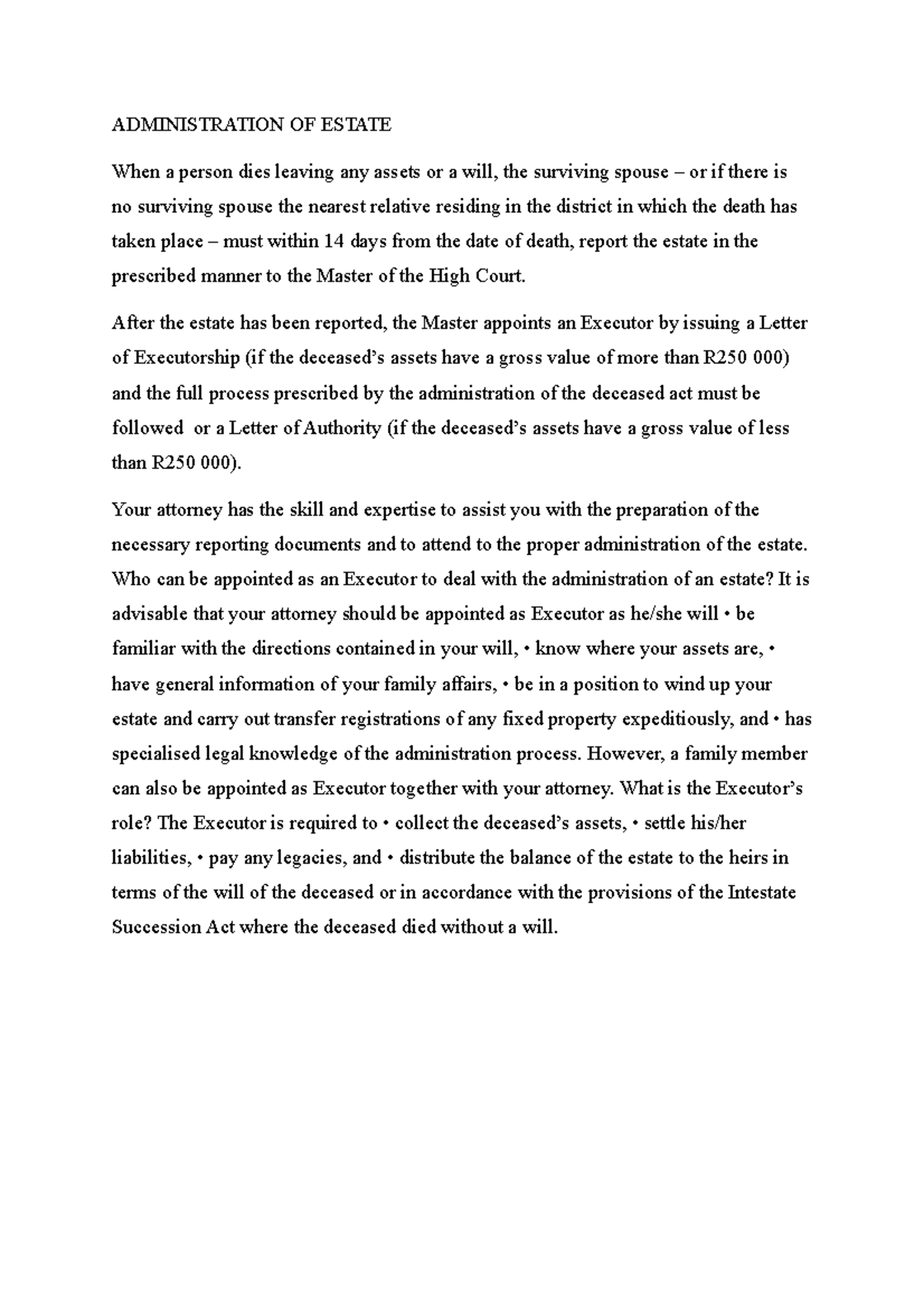 Administration OF Estate ADMINISTRATION OF ESTATE When a person dies