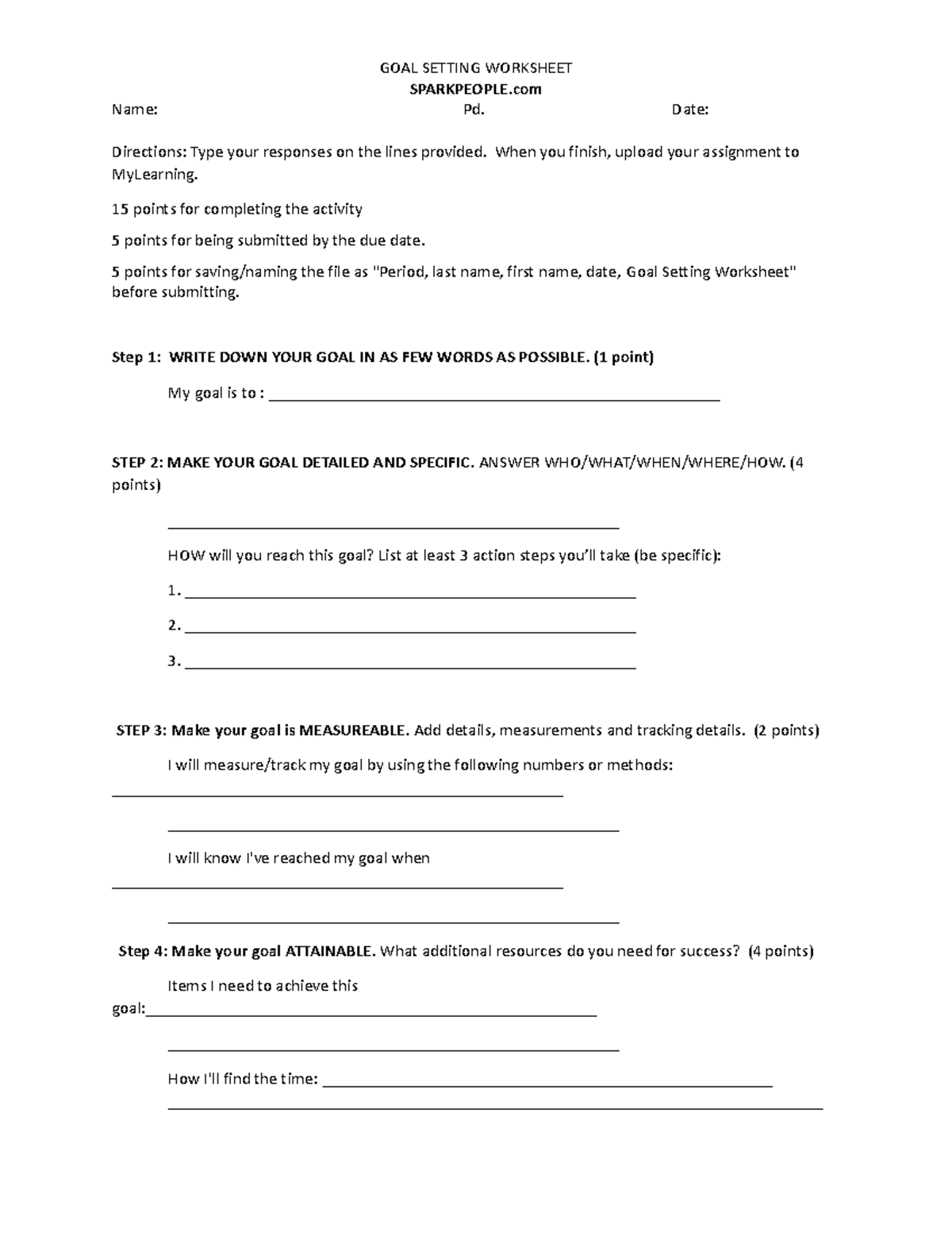 Goal Setting worksheet - GOAL SETTING WORKSHEET SPARKPEOPLE Name: Pd ...