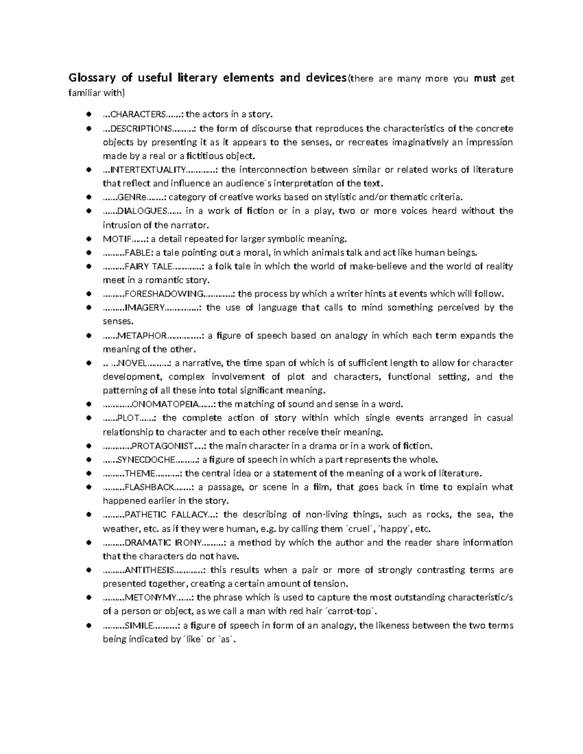 Glossary of useful literary elements and devices - .......: the actors ...