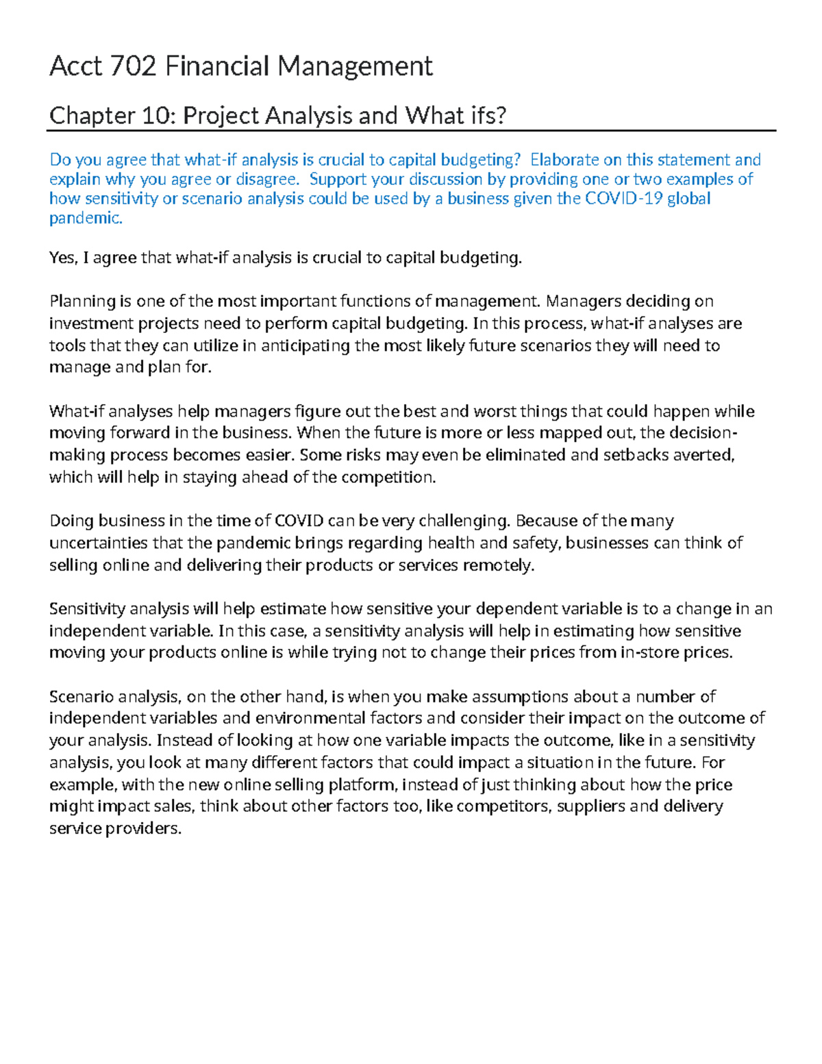 ACCT 702 Ch.10 Discussion on Project Analysis and What Ifs Acct 702