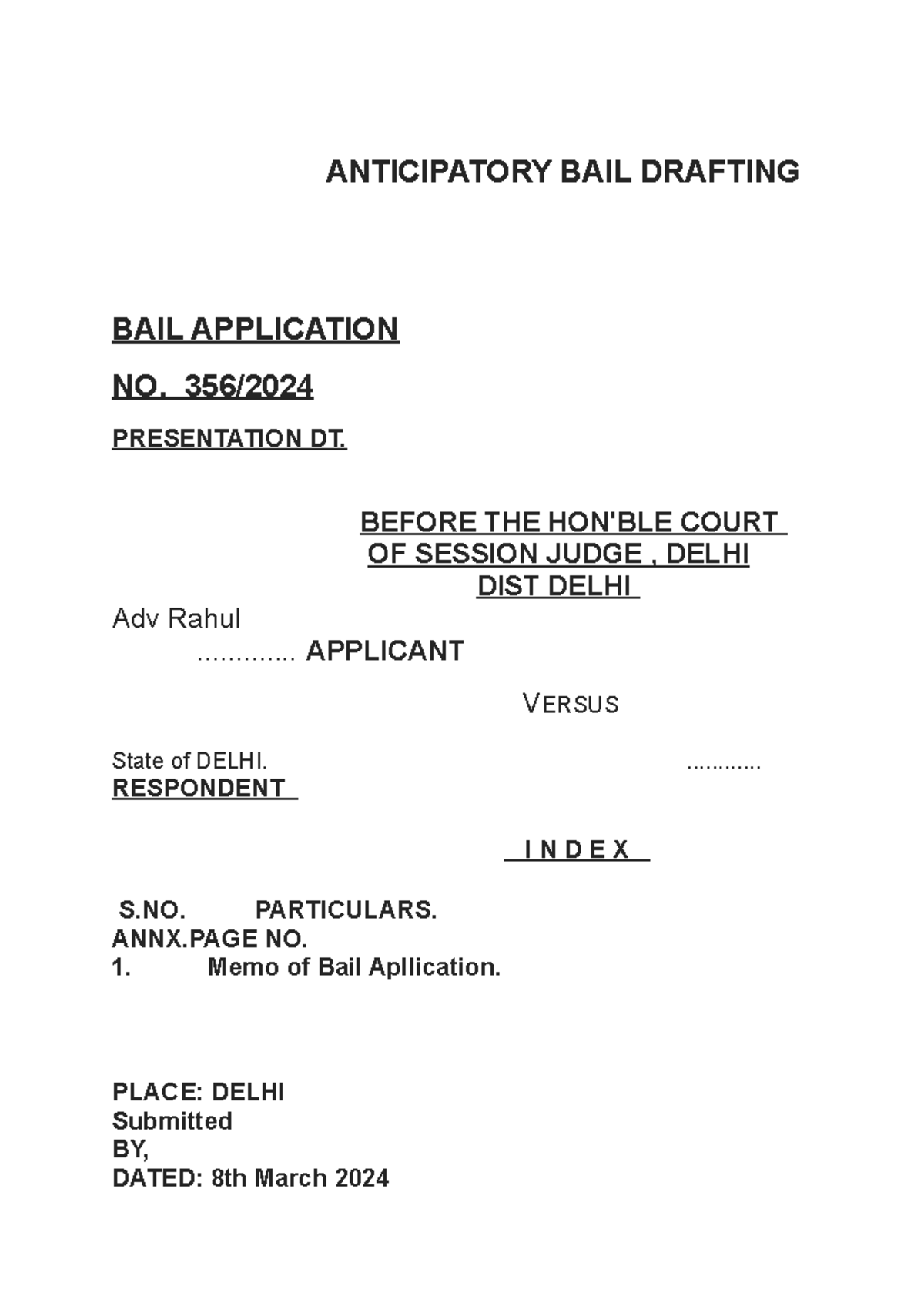 Bail drafting ANTICIPATORY BAIL DRAFTING BAIL APPLICATION NO. 356