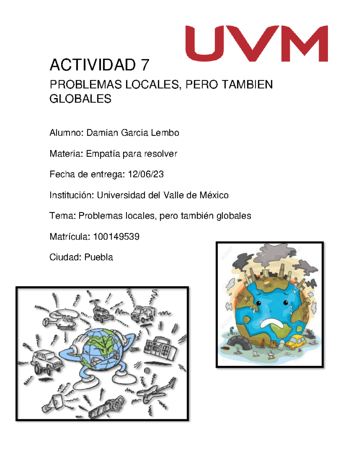 Actividad 7 empatia para resolver - ACTIVIDAD 7 PROBLEMAS LOCALES, PERO ...