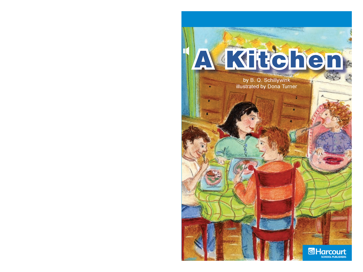 02 A Kitchen - for tutor - by B. Q. Schillywink illustrated by Dona ...