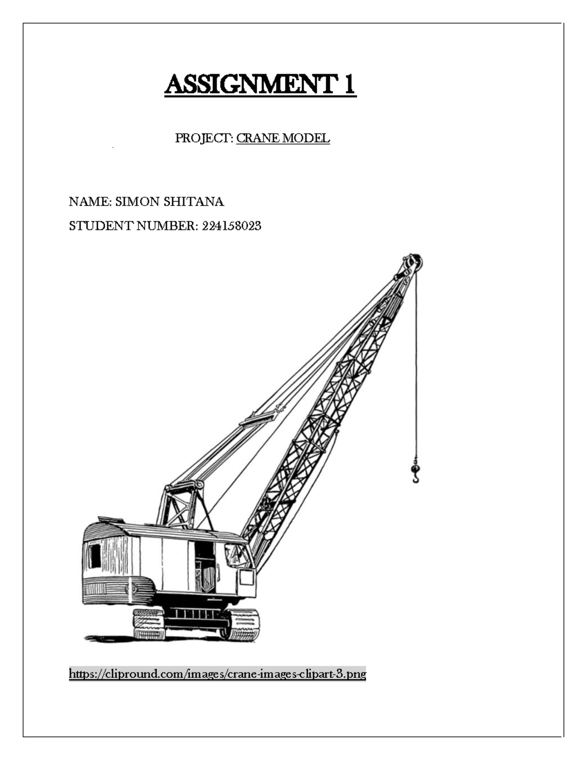 Assignment 1 - physics - ASSIGNMENT 1 PROJECT: CRANE MODEL NAME: SIMON ...