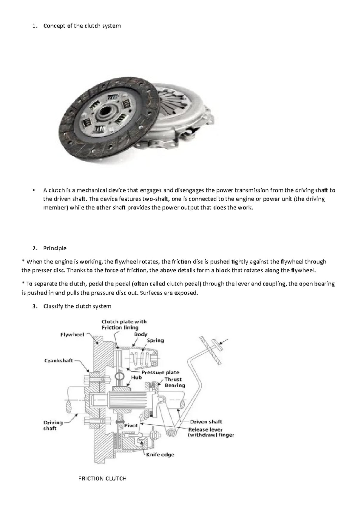 RP dfafasf sdas d sa Concept of the clutch system A clutch is a mechanical device that