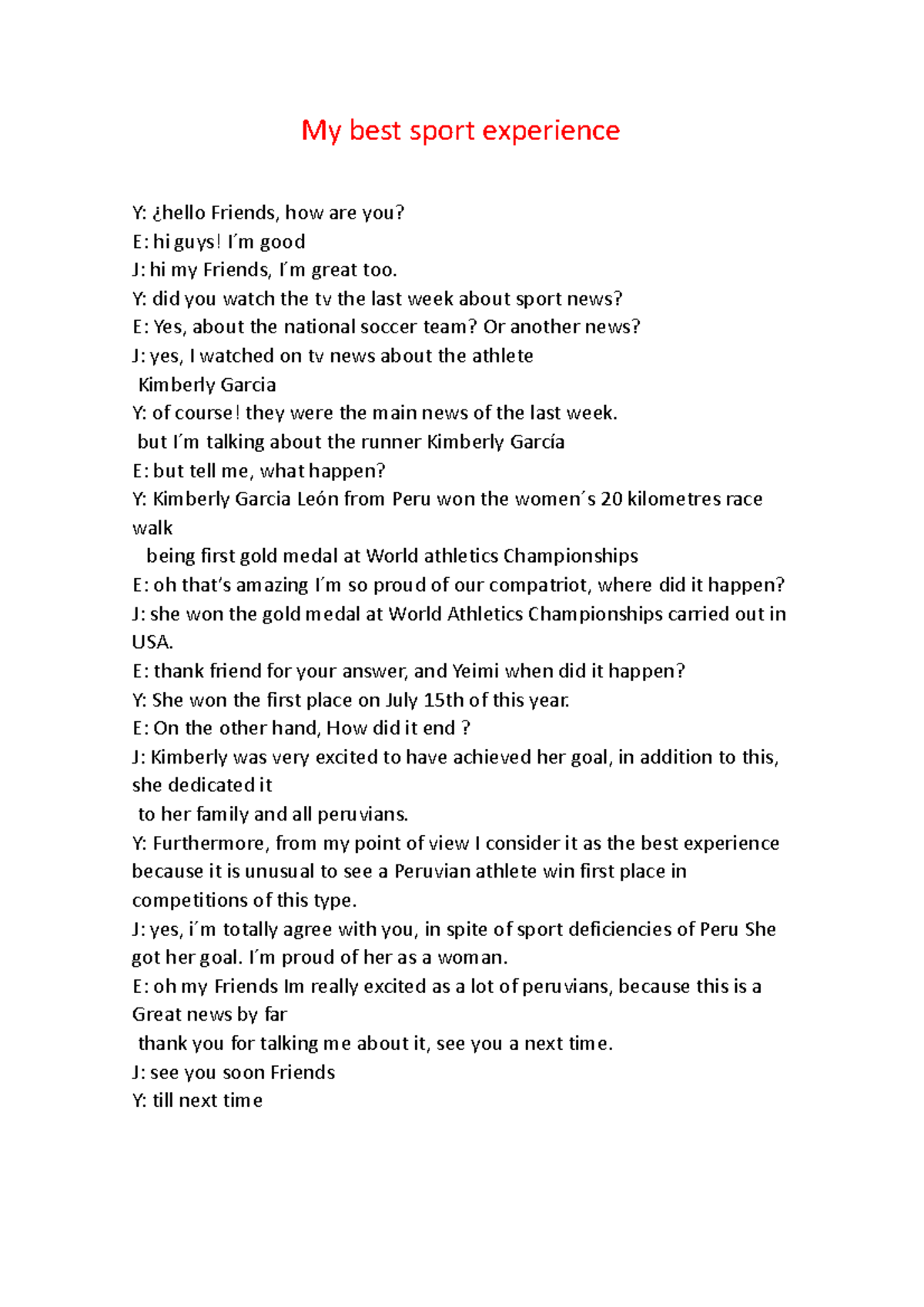 My best sport experience Y did you watch the tv the last week about