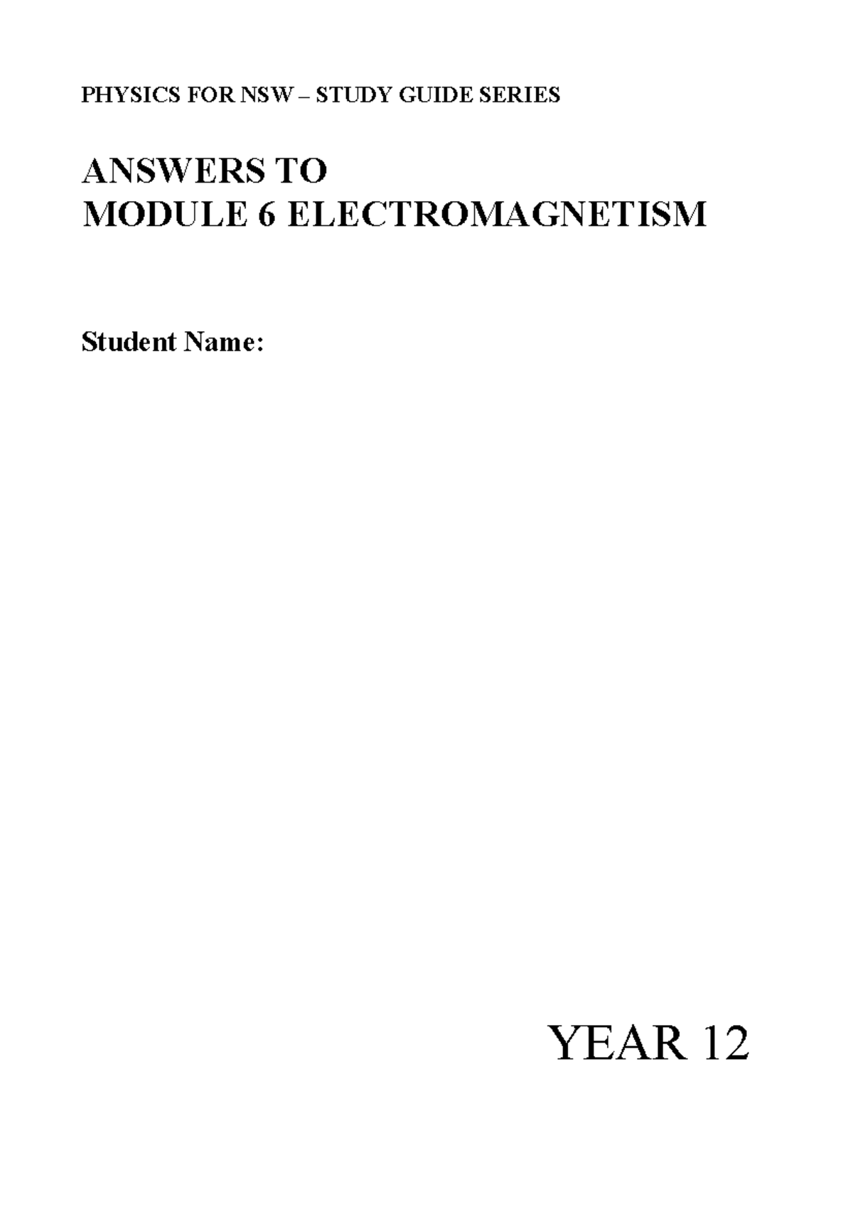 Module 6 Answers PHYSICS FOR NSW STUDY GUIDE SERIES ANSWERS TO MODULE 6