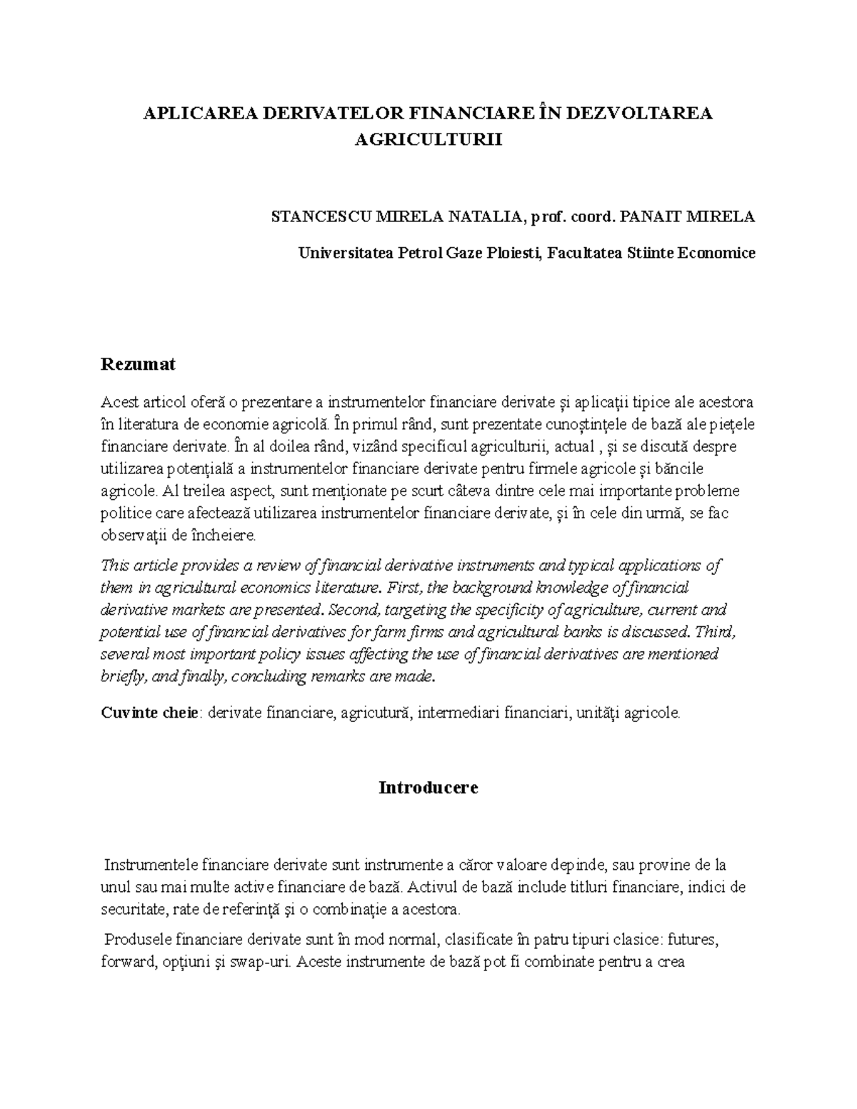 Finante APLICAREA DERIVATELOR FINANCIARE ÎN DEZVOLTAREA AGRICULTURII