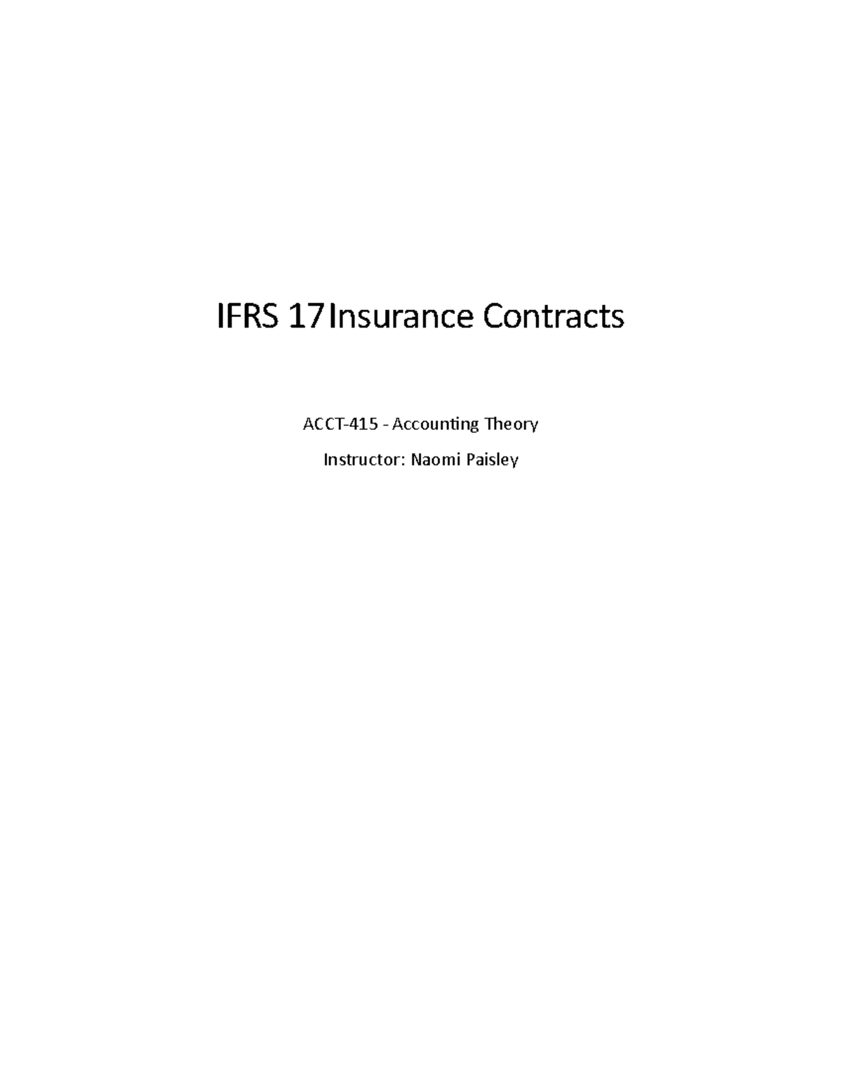 ACCT415 - IFRS 17 Insurance Contracts - IFRS 17 Insurance Contracts ...