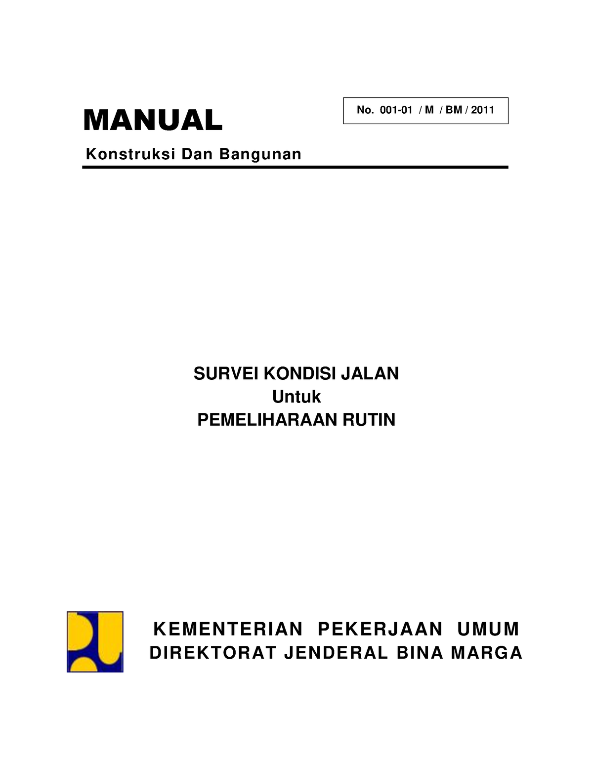 1. Manual-pemeliharaan-rutin-jalan-2011-jilid-1pdf - MANUAL Konstruksi ...