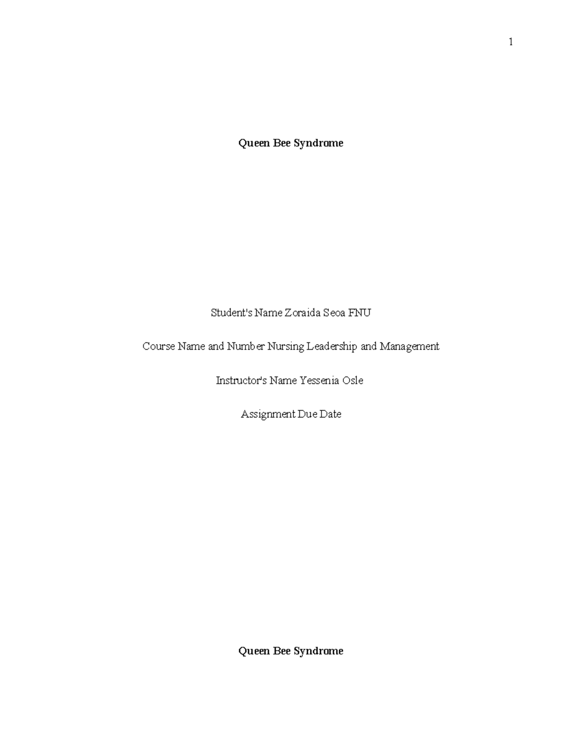 Nursing Leadership and Management week 5 Queen Bee Syndrome Queen Bee