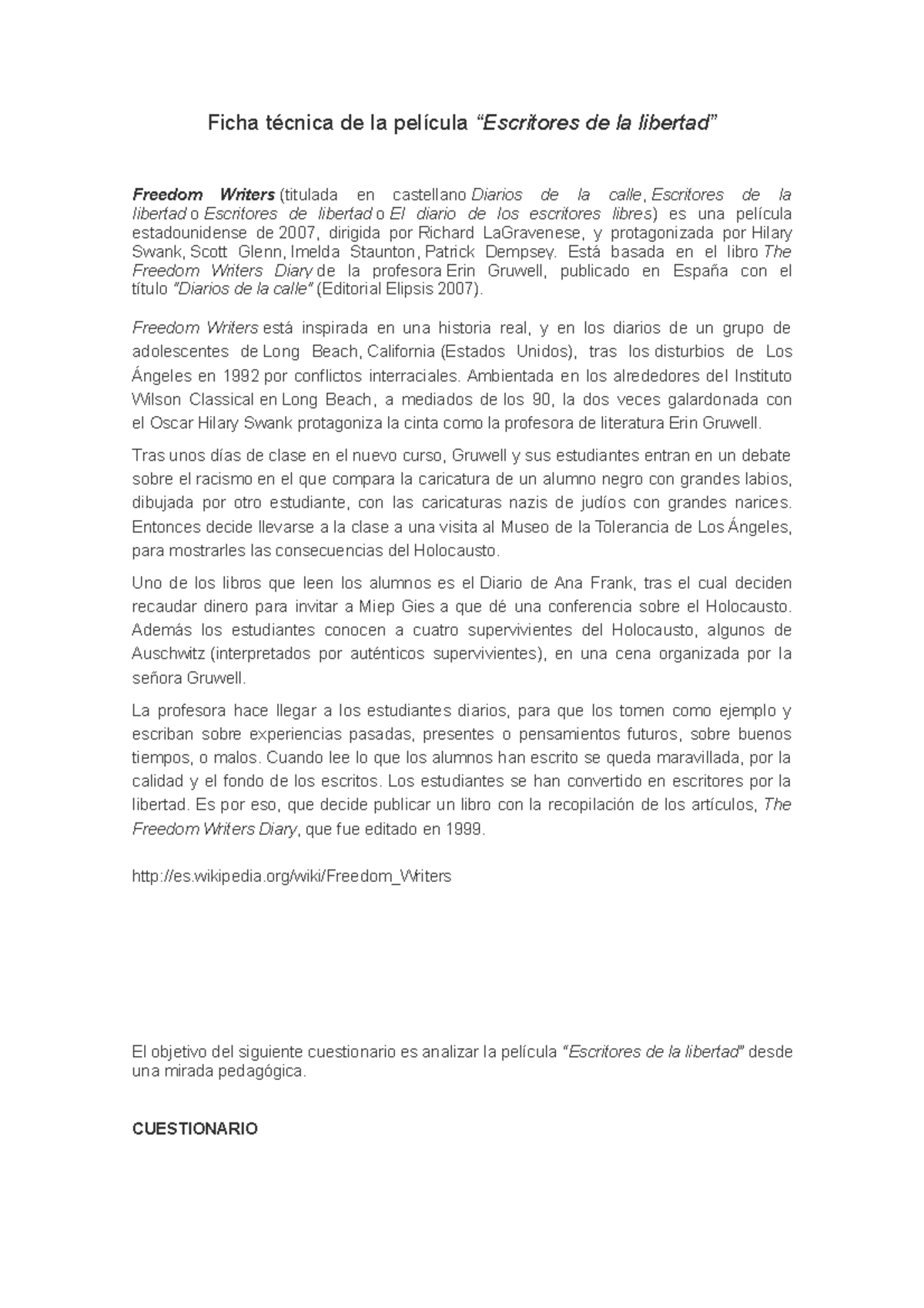 Preguntas Escritores De La Libertad Ficha De La De La Freedom Writers Titulada En Castellano Studocu